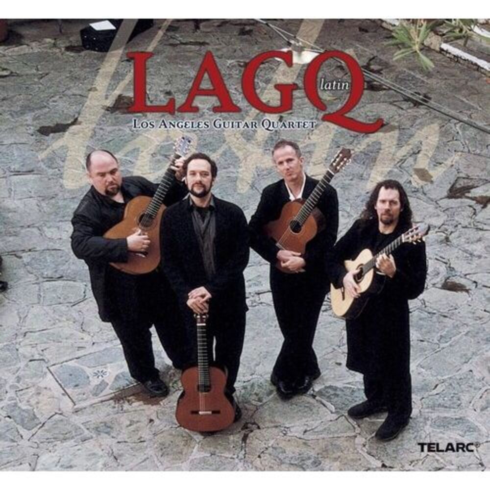 Los Angeles Guitar Quartet - Lagq: Latin  CD